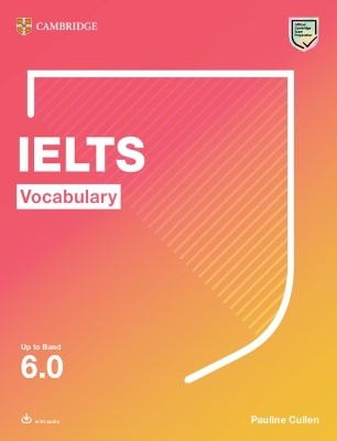 Cambridge Vocabulary for IELTS Up to Band 6.0 with Download