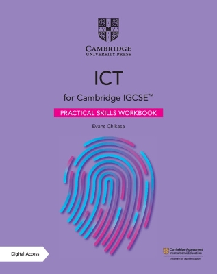 Cambridge IGCSE ICT Practical Skills Workbook with Digital Access (2 Years) 3rd Revised edition