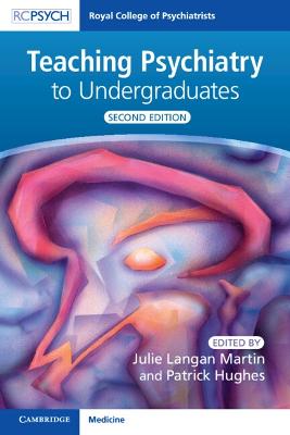 Teaching Psychiatry to Undergraduates 2nd Revised edition