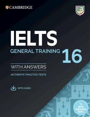 Cambridge IELTS 16 General Training Student's Book with Answers 