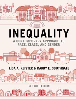 Inequality: A Contemporary Approach to Race, Class, and Gender 2nd Revised edition
