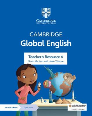 Cambridge Global English Teacher's Resource 6 with Digital Access: for Cambridge Primary and Lower Secondary English as a Second Language 2nd Revised edition