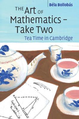 Art of Mathematics  Take Two: Tea Time in Cambridge
