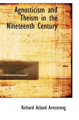 Agnosticism and Theism in the Nineteenth Century