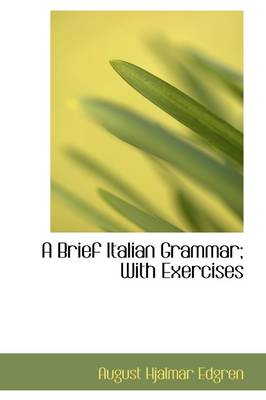 Brief Italian Grammar; With Exercises