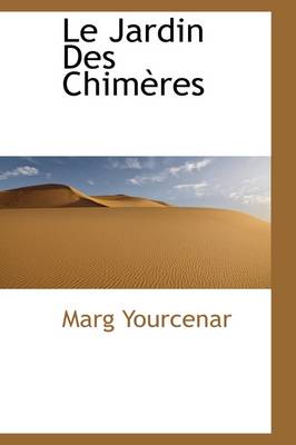 Le Jardin Des Chimeres