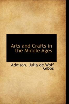 Arts and Crafts in the Middle Ages