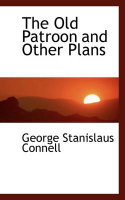 Old Patroon and Other Plans