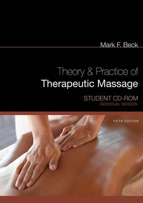 Student CD for Beck's Theory & Practice of Therapeutic Massage  (Individual  Version) 5th Revised edition