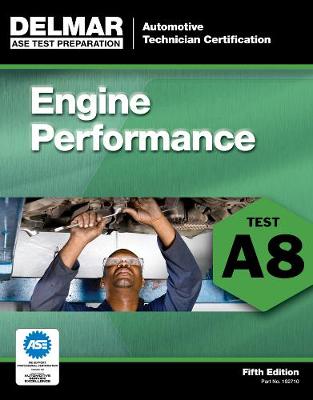ASE Test Preparation - A8 Engine Performance International Edition