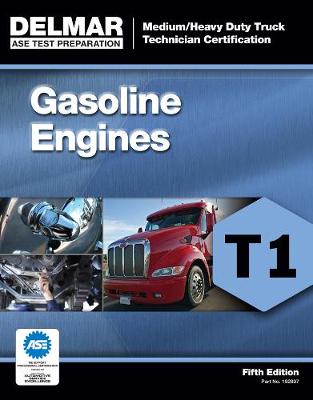 ASE Test Preparation - T1 Gasoline Engines 5th edition