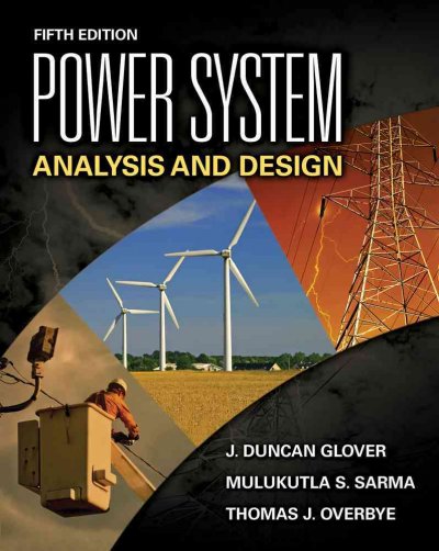 Power System Analysis and Design 5th ed.