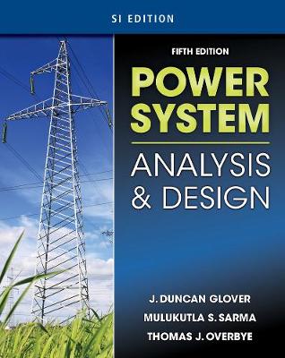 Power System Analysis & Design International student edition