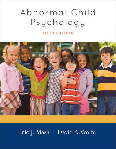 Abnormal Child Psychology 5th ed.