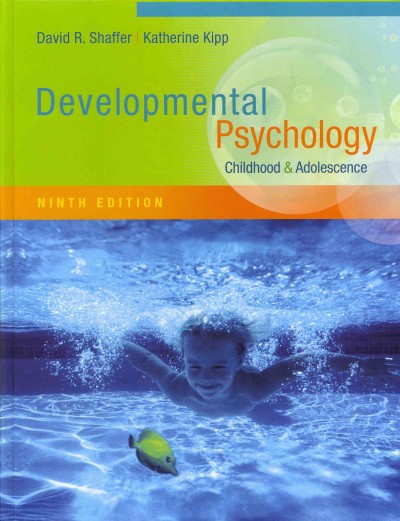 Developmental Psychology : Childhood and Adolescence 9th Revised edition