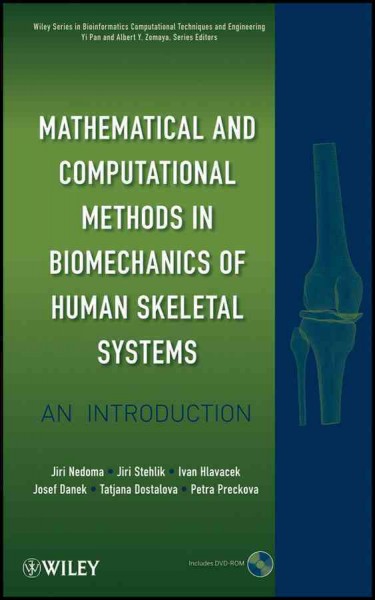 Mathematical and Computational Methods in Biomechanics of Human Skeletal Systems: An Introduction