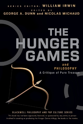 Hunger Games and Philosophy: A Critique of Pure Treason