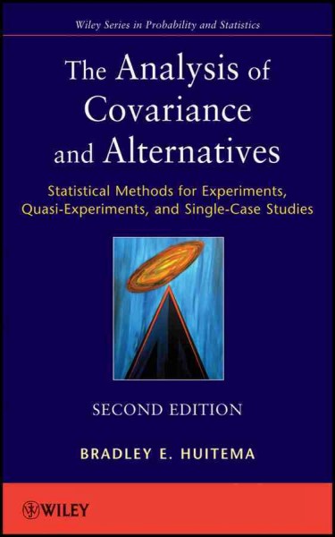Analysis of Covariance and Alternatives: Statistical Methods for Experiments, Quasi-Experiments, and Single-Case Studies