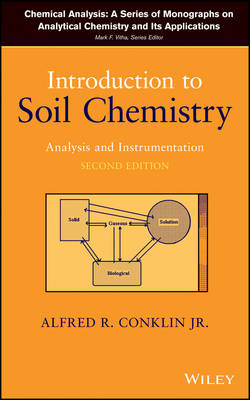 Introduction to Soil Chemistry: Analysis and Instrumentation 2nd edition