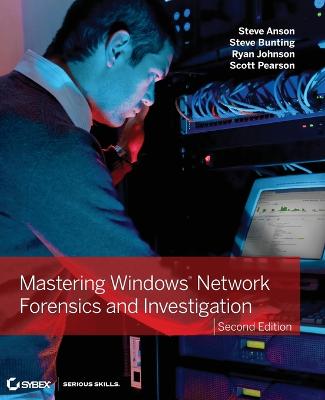 Mastering Windows Network Forensics and Investigation 2nd edition