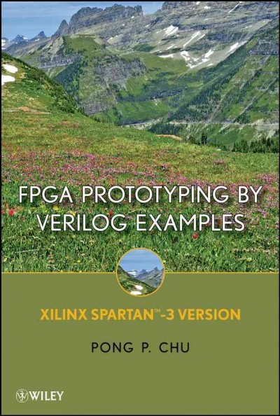 FPGA Prototyping by Verilog Examples: Xilinx Spartan-3 Version