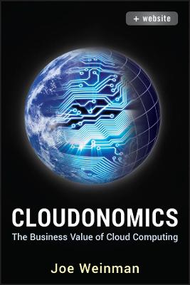 Cloudonomics plus Website - The Business Value of Cloud Computing: The Business Value of Cloud Computing plus Website