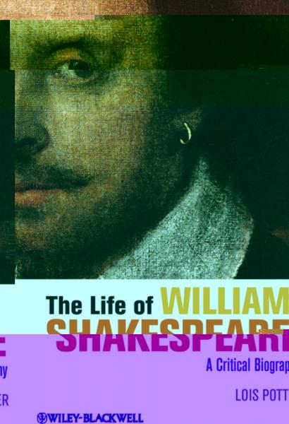 Life of William Shakespeare: A Critical Biography