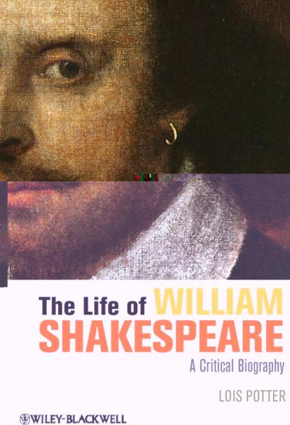 Life of William Shakespeare: A Critical Biography