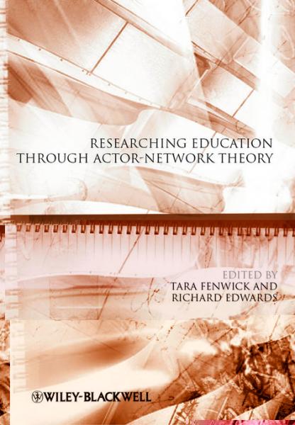 Researching Education Through Actor-Network Theory