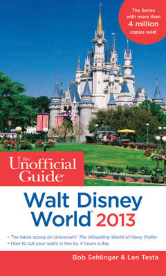 Unofficial Guide Walt Disney World 2013 Revised edition