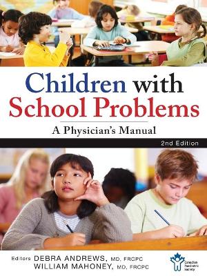 Children With School Problems: A Physician's Manual 2nd edition