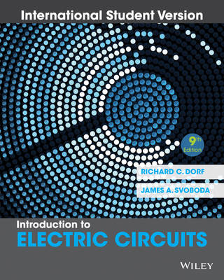 Introduction to Electric Circuits 9th Edition International Student Version
