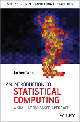 Introduction to Statistical Computing: A Simulation-based Approach