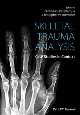Skeletal Trauma Analysis: Case Studies in Context