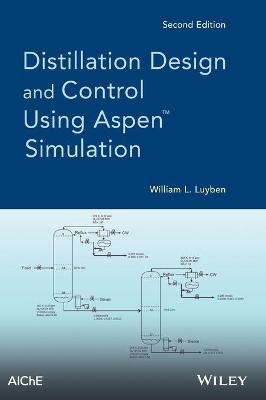 Distillation Design and Control Using Aspen Simulation 2nd edition