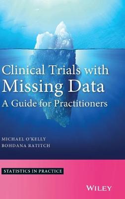 Clinical Trials with Missing Data: A Guide for Practitioners