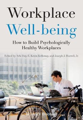 Workplace Well-being: How to Build Psychologically Healthy Workplaces