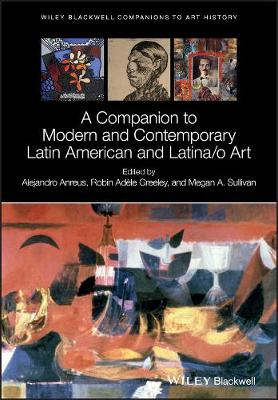 Companion to Modern and Contemporary Latin American and Latina/o Art