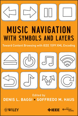 Music Navigation with Symbols and Layers: Toward Content Browsing with IEEE 1599 XML Encoding