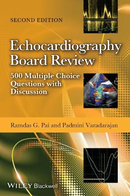Echocardiography Board Review: 500 Multiple Choice Questions with Discussion 2nd edition