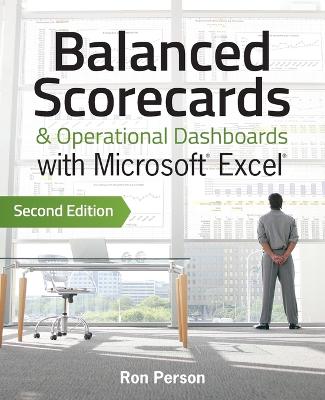 Balanced Scorecards & Operational Dashboards with Microsoft Excel Second   Edition 2nd Edition