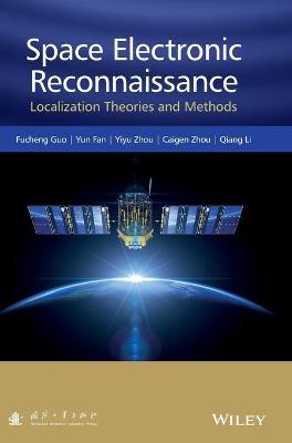 Space Electronic Reconnaissance: Localization Theories and Methods