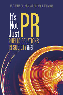 It's Not Just PR: Public Relations in Society 2nd edition