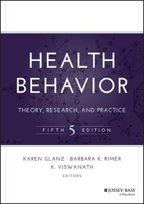 Health Behavior: Theory, Research, and Practice 5th edition