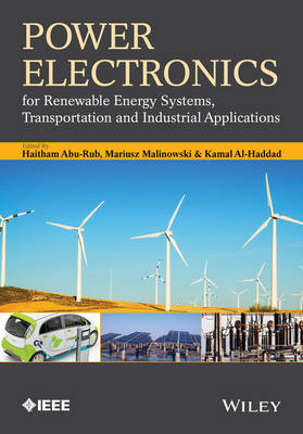 Power Electronics for Renewable Energy Systems, Transportation and  Industrial Applications