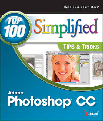 Photoshop CC Top 100 Simplified Tips and Tricks