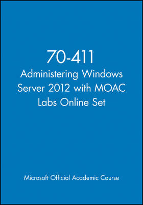 70-411 Administering Windows Server 2012 with MOAC Labs Online Set