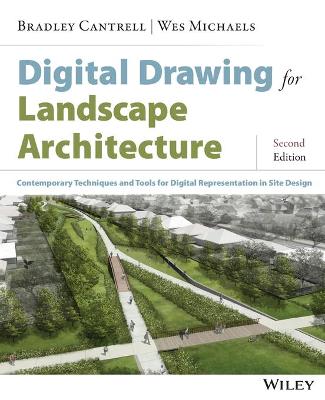 Digital Drawing for Landscape Architecture: Contemporary Techniques and Tools for Digital Representation in Site Design 2nd edition