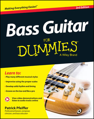 Bass Guitar For Dummies - 3rd Edition 3rd Edition