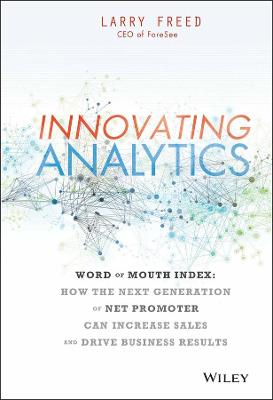 Innovating Analytics: How the Next Generation of Net Promoter Can Increase Sales and Drive  Business Results